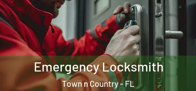 Emergency Locksmith Town n Country - FL